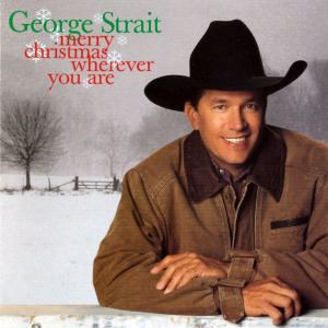 george strait christmas songs Gzai